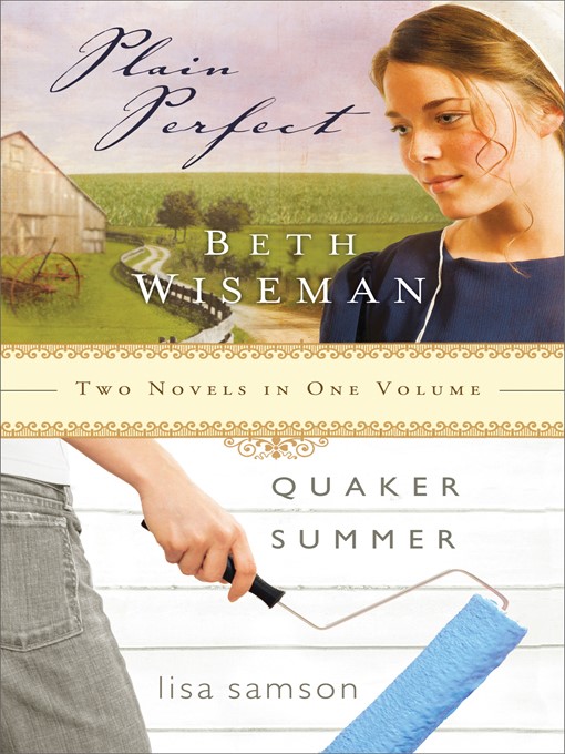 Title details for Plain Perfect & Quaker Summer 2 in 1 by Beth Wiseman - Available